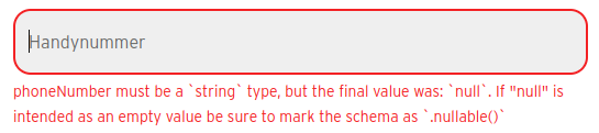 phoneNumber must be a “string” type, but the final value was: “null