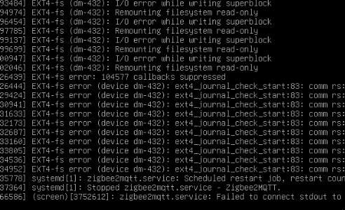 (unkorrigiert, aber ich denke das Problem ist erkennbar…)
S el 54974) EXT4-fs (on-432): Remounting {ilesysten read-only

36454) EXT4-s (on-432): L/0 error uhile uriting superblock

7765) EXTd-f< (dn-d32): Remountlng fLlesysten read-only

55137] EXT4-fs (dn-¢32): 1/0 error uhile uriting superblock

35693] EXT4-fs (dn-¢32): Remounting {ilesysten read-only

06947) EXT4-fs (dn-432): 1/0 error uhile uriting superblock

92046] EXT4-fS (on-432): Remounting {1lesysten read-only

26433) EXT4-f< error: 1…