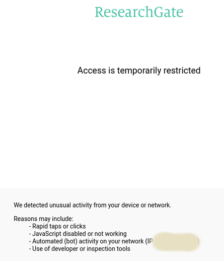ResearchGate

Access is temporarily restricted

We detected unusual activity from your device or network.

Reasons may include:

    Rapid taps or clicks
    JavaScript disabled or not working
    Automated (bot) activity on your network (IP XXXXX)
    Use of developer or inspection tools