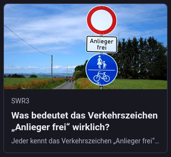 Ein Vorschaubild eines SWR3-Artikels mit dem Titel „Was bedeutet das Verkehrszeichen ‚Anlieger frei‘ wirklich?“. Das Foto zeigt eine verwirrende Beschilderung an einem geteerten Feldweg unter blauem Himmel: An einem Pfosten sind von oben nach unten ein rundes Verbotsschild für Fahrzeuge aller Art, ein weißes Zusatzschild mit der Aufschrift „Anlieger frei“ und ein blaues Gebotsschild für einen getrennten Rad- und Fußgängerweg angebracht.